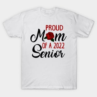 Senior Mom. Class of 2022. T-Shirt